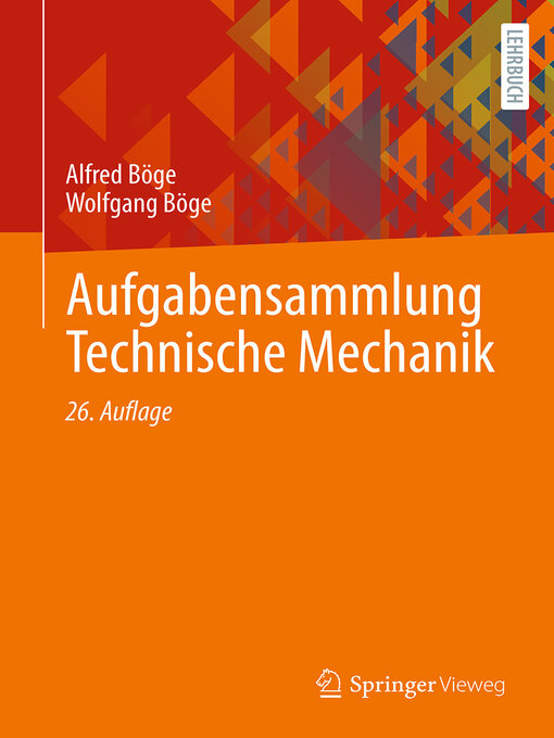 Title details for Aufgabensammlung Technische Mechanik by Alfred Böge - Available